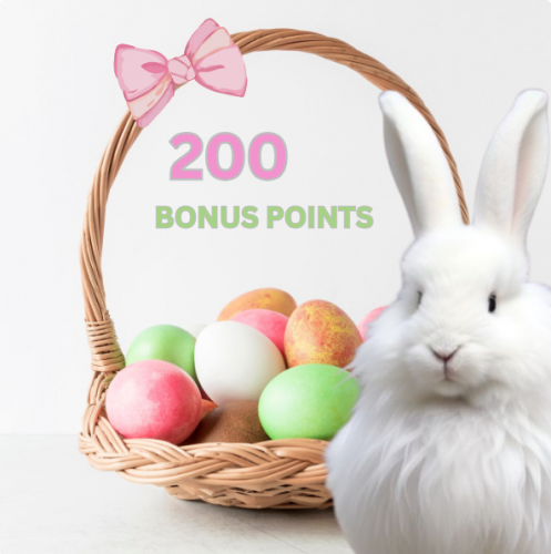 Easter Time! 200 Bonus Pts